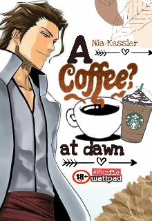 A coffie at dawn 