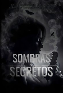 Sombras y Secretos