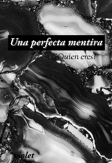 Una perfecta mentira