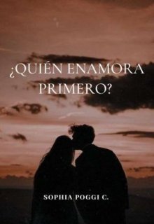 ¿quién enamora primero?