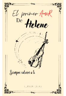 El primer amor de Helene.