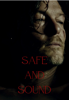 Safe and Sound | Daryl Dixon 