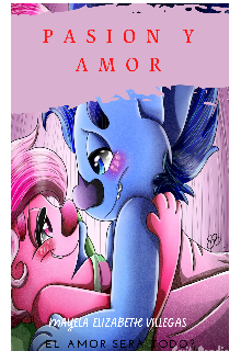 "Pasión y Amor"