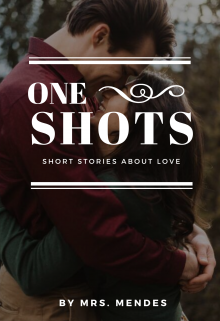 One Shots