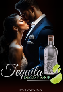 Tequila deseo y amor