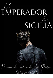 El Emperador de Sicilia.