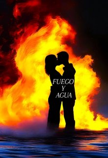 Fuego Y Agua