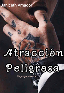 Atracción Peligrosa (un juego perverso)