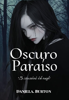 Oscuro paraíso (la oscuridad del angel)