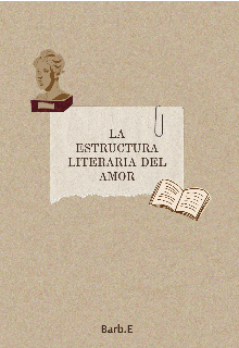 La Estructura Literaria Del Amor 