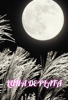 Luna de Plata, saga Hijos de la Luna 