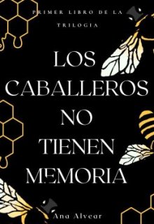 Los caballeros no tienen memoria (1)