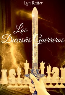 Los Dieciséis Guerreros (libro 2)