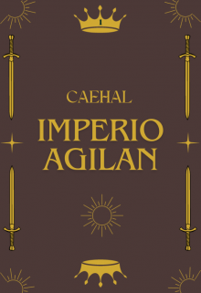 Caehal #1 - Imperio Agilán 