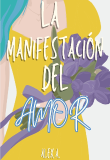 La manifestación del amor | Completa