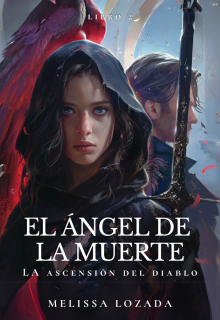 El ángel de la muerte: La Ascensión Del Diablo 