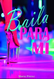 Baila para mí (próximamente)