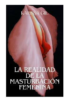 La Realidad de la Masturbación Femenina