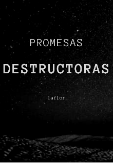 Promesas destructoras 