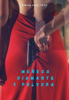 Muñeca Diamante y Polvora