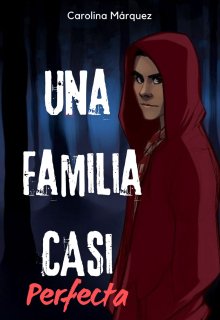 Una familia casi perfecta