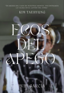 Ecos Del Apego - Kim Taehyung 