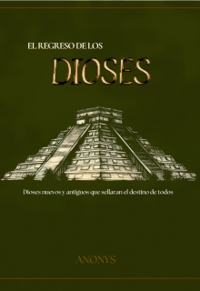 El Regreso De Los Dioses