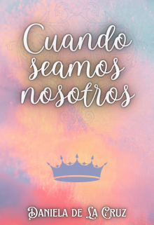 Cuando seamos nosotros (el otro Radwulf 1)