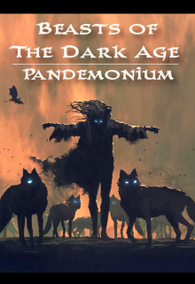Bestias de la Edad Oscura: Pandemónium