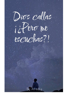 Dios Callas ¡¿pero me escuchas?!