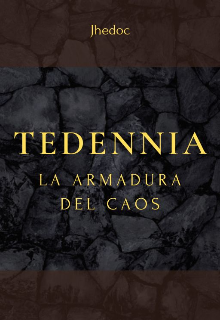 Tedennia - La armadura del caos