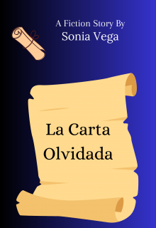 La Carta Olvidada (parte 1)