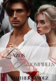 Lazos Irrompibles