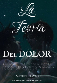 "La Teoria Del Dolor" 