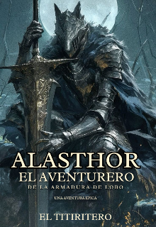 Alasthor, el Aventurero de la Armadura de Lobo 