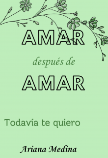 Amar Después de Amar: Todavía te quiero