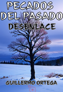 Pecados del Pasado: Desenlace