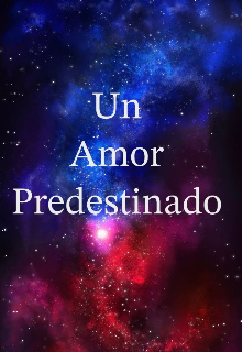 Un amor predestinado 