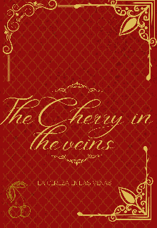 The Cherry in the veins [bl]