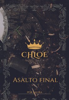 Chloe - Asalto final