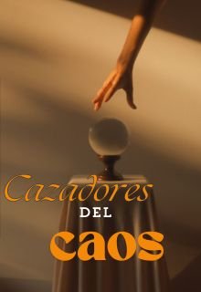 Cazadores Del Caos.