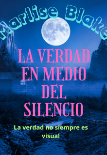 La verdad en medio del silencio