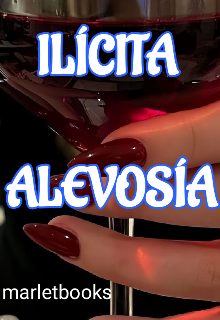 Ilícita alevosía