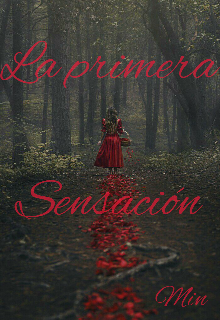 "La primera sensación "