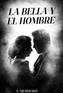 La Bella y el Hombre 