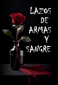 Lazos de Armas y Sangre