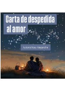 Carta de despedida al amor