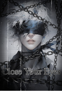 Close Your Eyes 