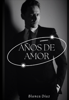 Años de Amor || Tom Hiddleston 