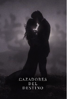 Cazadores del destino 